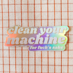 Feral Notions Clean Your Machine Holographic Sticker