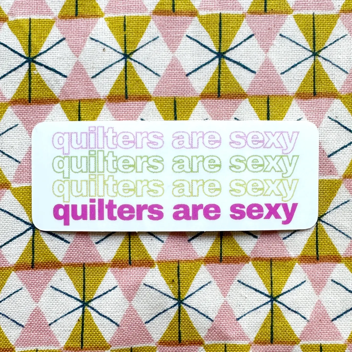 Feral Notions Quilters Are Sexy Sticker