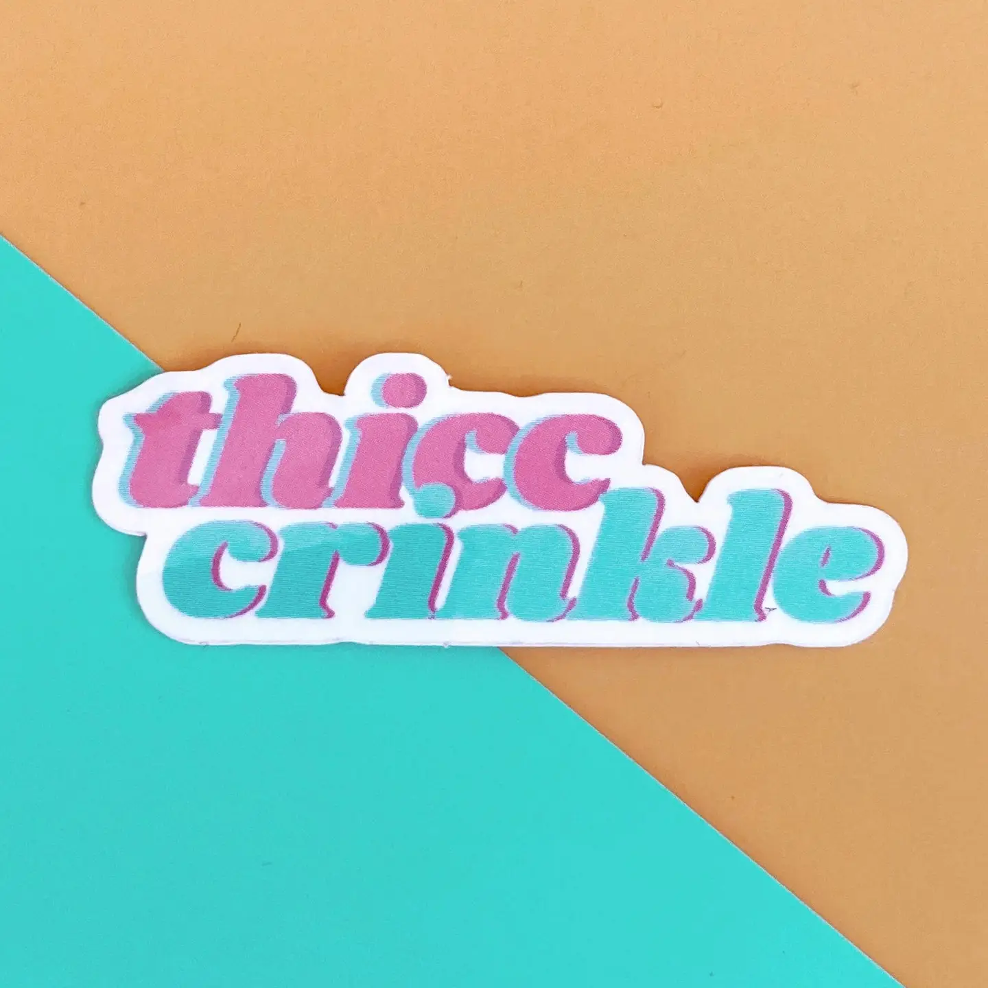 Feral Notions Thicc Crinkle Sticker