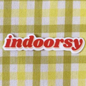Feral Notions Indoorsy Sticker